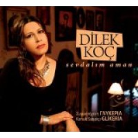 Dilek Koc - Sevdalim aman