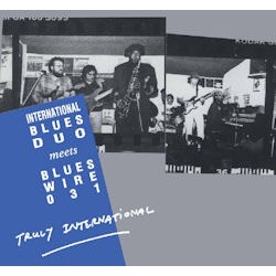 International Blues Duo meets Blues Wire 031 - Truly International