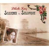 Dilek Koc - Souvenir de Salonique 