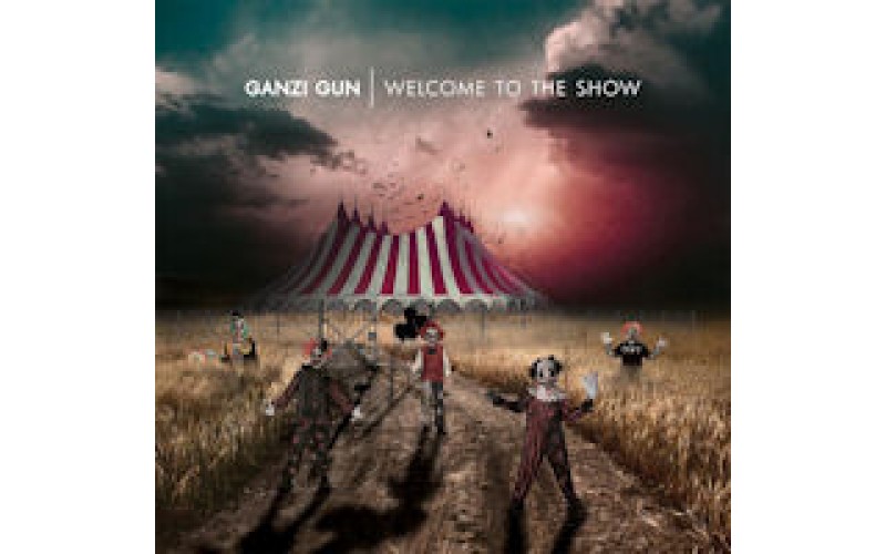 Ganzi Gun - Welcome to the show