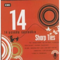 Sharp Ties - 14 μεγάλα τραγούδια